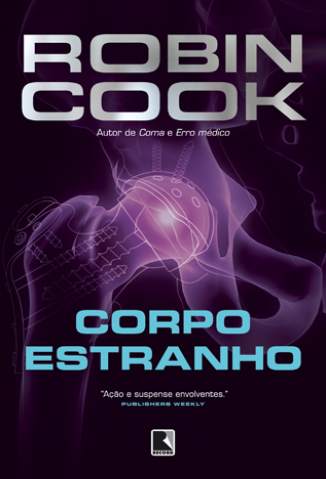 Baixar Corpo Estranho - Robin Cook ePub PDF Mobi ou Ler Online