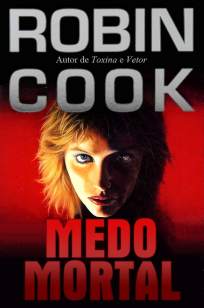 Baixar Medo Mortal - Robin Cook ePub PDF Mobi ou Ler Online