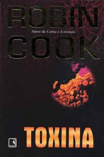 Baixar Toxina - Robin Cook ePub PDF Mobi ou Ler Online