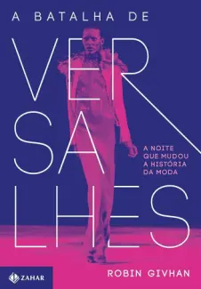 Baixar Livro A batalha de Versalhes - Robin Givhan em ePub PDF Mobi ou Ler Online