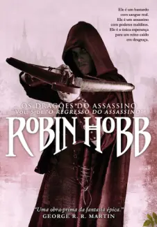 Baixar Livro Os Dragões do Assassino - O Regresso do Assassino Vol. 3 - Robin Hobb em ePub PDF Mobi ou Ler Online