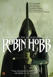 Baixar Livro O Regresso do Assassino - O Regresso do Assassino Vol. 1 - Robin Hobb em ePub PDF Mobi ou Ler Online
