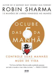 Baixar Livro O Clube das 5 da Manhã - Robin Sharma em ePub PDF Mobi ou Ler Online