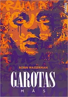 Baixar Livro Garotas Mas - Robin Wasserman em ePub PDF Mobi ou Ler Online
