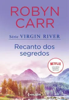 Baixar Livro Recanto dos Segredos - Virgin River Vol. 3 - Robyn Carr em ePub PDF Mobi ou Ler Online