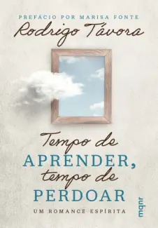 Baixar Livro Tempo de Aprender, Tempo de Perdoar - Rodrigo Távora em ePub PDF Mobi ou Ler Online