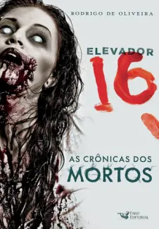 Baixar Livro Elevador 16 - Rodrigo de Oliveira em ePub PDF Mobi ou Ler Online