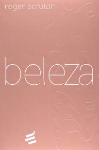 Baixar Livro Beleza - Roger Scruton em ePub PDF Mobi ou Ler Online