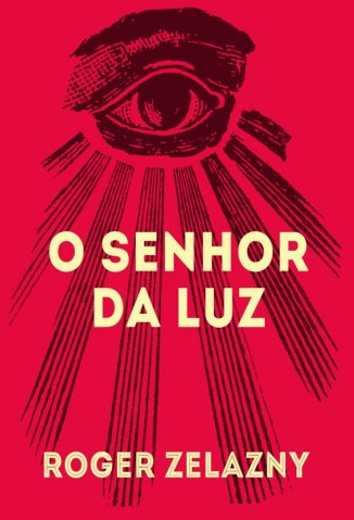 Baixar O Senhor da Luz - Roger Zelazny em ePub Mobi PDF ou Ler Online