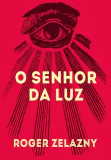 O Senhor da Luz  -  Roger Zelazny