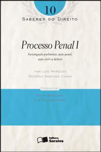Baixar Processo Penal I - Saberes do Direito Vol. 10 - Rogerio Sanches Cunha ePub PDF Mobi ou Ler Online