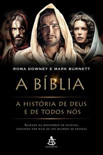 Baixar Livro A Bíblia: A História de Deus e de Todos Nós - Roma Downey em ePub PDF Mobi ou Ler Online