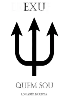 Baixar Livro Exu, Quem Sou! - Linhas de Trabalho da Umbanda Vol. 2 - Romário Barbosa em ePub PDF Mobi ou Ler Online