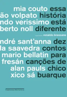 Essa História Está Diferente  -  Ronaldo Bressane