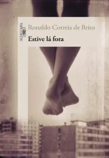 Estive Lá Fora  -  Ronaldo Correia de Brito