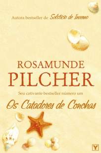 Baixar Os Catadores de Conchas - Rosamunde Pilcher ePub PDF Mobi ou Ler Online