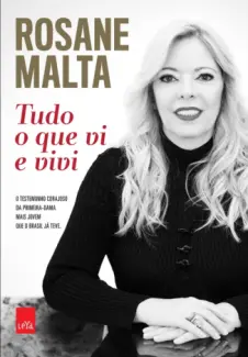 Tudo o Que Vi e Vivi  -   Rosane Malta