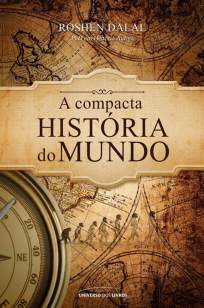 Baixar A Compacta História do Mundo - Roshen Dalal ePub PDF Mobi ou Ler Online