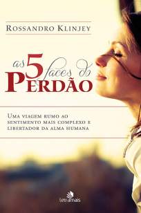Baixar Livro As 5 Faces do Perdão - Rossandro Klinjey em ePub PDF Mobi ou Ler Online