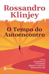 Baixar Livro O Tempo do Autoencontro - Rossandro Klinjey em ePub PDF Mobi ou Ler Online