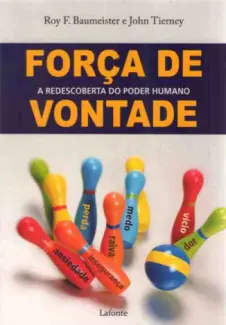 Força de Vontade  -  Roy F. Baumeister
