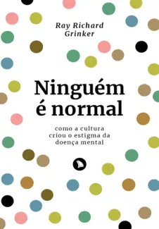 Baixar Livro Ninguem e Normal - Roy Richard Grinker em ePub PDF Mobi ou Ler Online