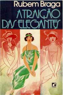Baixar A Traição das Elegantes - Rubem Braga ePub PDF Mobi ou Ler Online