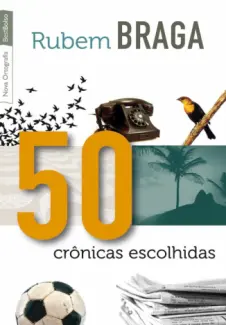 Baixar Livro 50 Crônicas Escolhidas - Rubem Braga em ePub PDF Mobi ou Ler Online