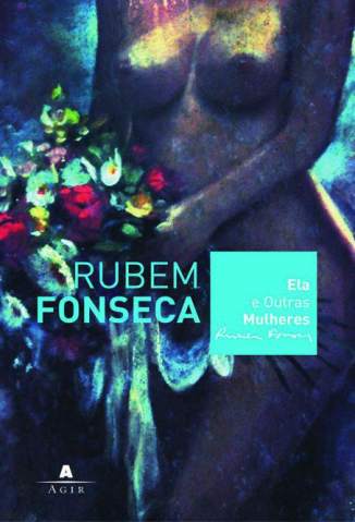 Baixar Ela e Outras Mulheres - Rubem Fonseca ePub PDF Mobi ou Ler Online