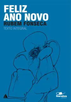 Feliz Ano Novo  -  Rubem Fonseca