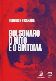 Baixar Livro Bolsonaro: O mito e o Sintoma - Rubens R. R. Casara em ePub PDF Mobi ou Ler Online