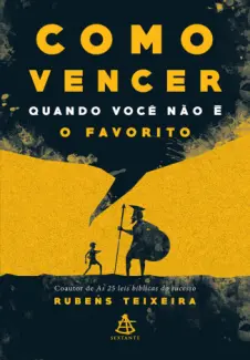 Como Vencer Quando Você não é o Favorito  -  Rubens Teixeira