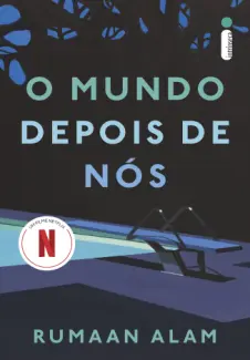 Baixar Livro O Mundo Depois de Nós - Rumaan Alam em ePub PDF Mobi ou Ler Online