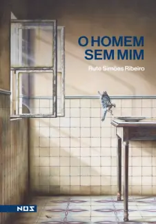 Baixar Livro O Homem sem mim - Rute Simões Ribeiro em ePub PDF Mobi ou Ler Online