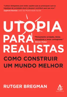 Baixar Livro Utopia para realistas - Rutger Bregman em ePub PDF Mobi ou Ler Online