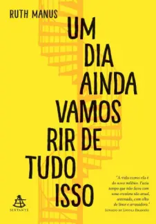 Um Dia Ainda Vamos Rir Disso Tudo  -  Ruth Manus