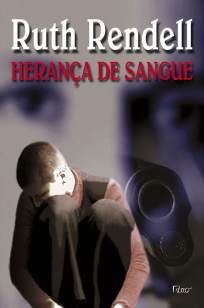 Baixar Livro Herança de Sangue - Ruth Rendell em ePub PDF Mobi ou Ler Online