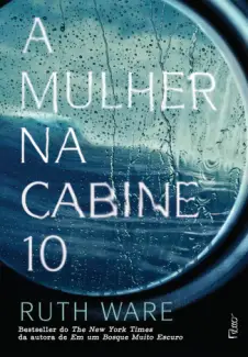 Baixar Livro A Mulher na Cabine 10 - Ruth Ware em ePub PDF Mobi ou Ler Online