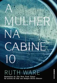 A Mulher Na Cabine 10  -  Ruth Ware