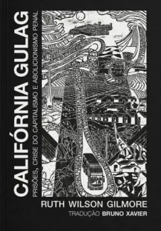 Baixar Livro California Gulag - Ruth Wilson Gilmore em ePub PDF Mobi ou Ler Online