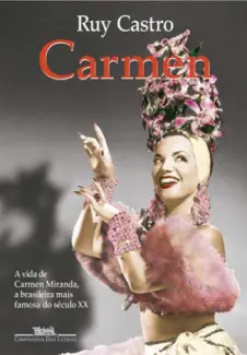 Baixar Livro Carmen - Ruy Castro em ePub PDF Mobi ou Ler Online