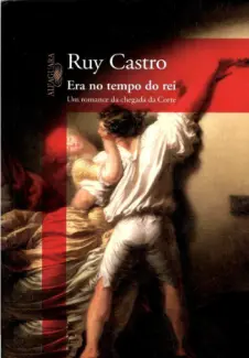 Baixar Livro Era no Tempo do Rei - Ruy Castro em ePub PDF Mobi ou Ler Online