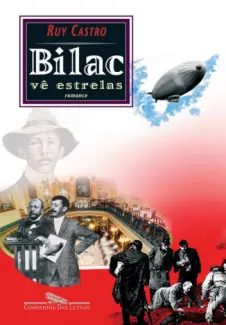 Bilac vê estrelas - Ruy Castro