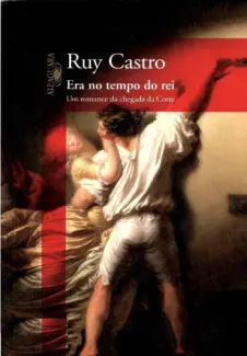 Era no Tempo do Rei  -   Ruy Castro