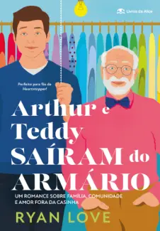 Baixar Livro Arthur e Teddy Saíram do Armário - Ryan Love em ePub PDF Mobi ou Ler Online