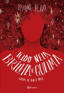 Baixar Livro Tudo Nela Brilha E Queima - Ryane Leão em ePub PDF Mobi ou Ler Online