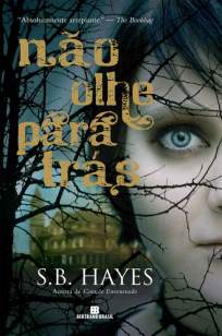 Baixar Não Olhe para Trás - S.B. Hayes ePub PDF Mobi ou Ler Online