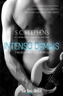 Baixar Livro Intenso Demais - Trilogia Rock Star Vol. 1 - S. C. Stephens em ePub PDF Mobi ou Ler Online