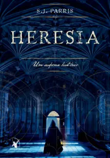 Heresia  -  Giordano Bruno  - Vol.  01  -  S. J. Parris