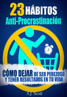 Baixar Livro 23 Hábitos Anti-Procrastinação -  S.J. Scott em ePub PDF Mobi ou Ler Online